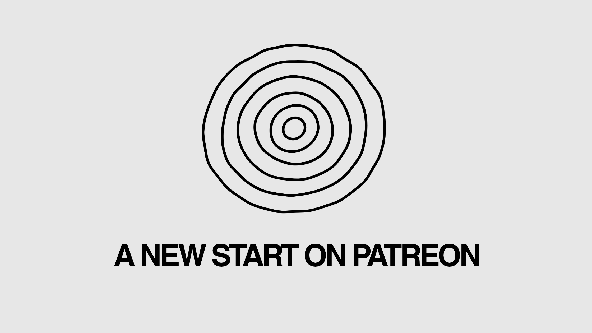 We’re really back on Patreon